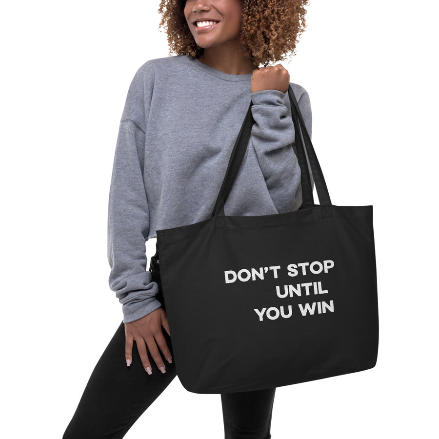 Don’t Stop Until You Win - Tote Bag