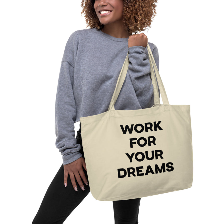 Work For Your Dreams - Tote Bag