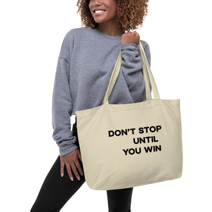 Don’t Stop Until You Win - Tote Bag