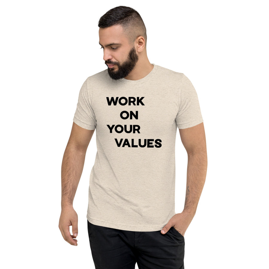 Work On Your Values - Capital Tee