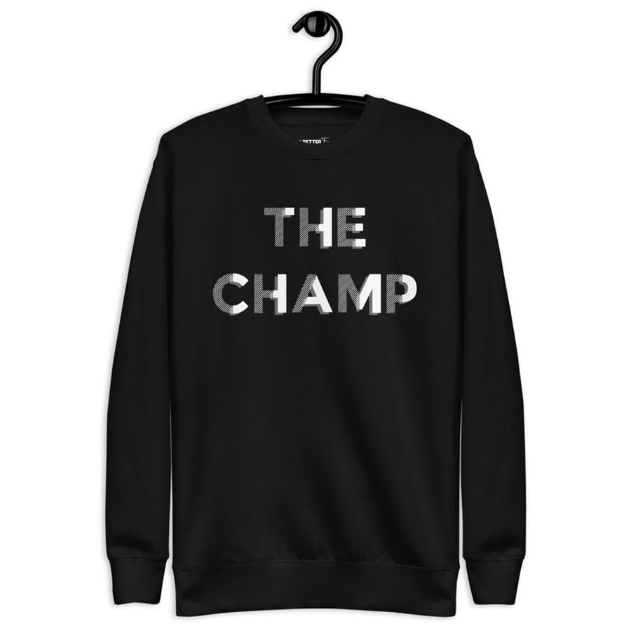 The Champ - Coolio Crew Sweater