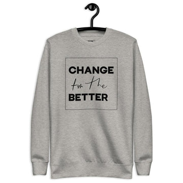 Change For The Better - Coolio Crew Sweater