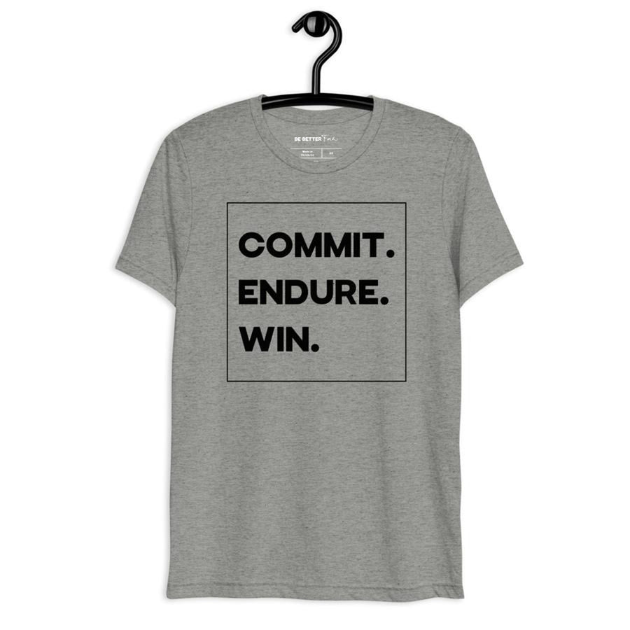 Commit. Endure. Win. - Capital Tee
