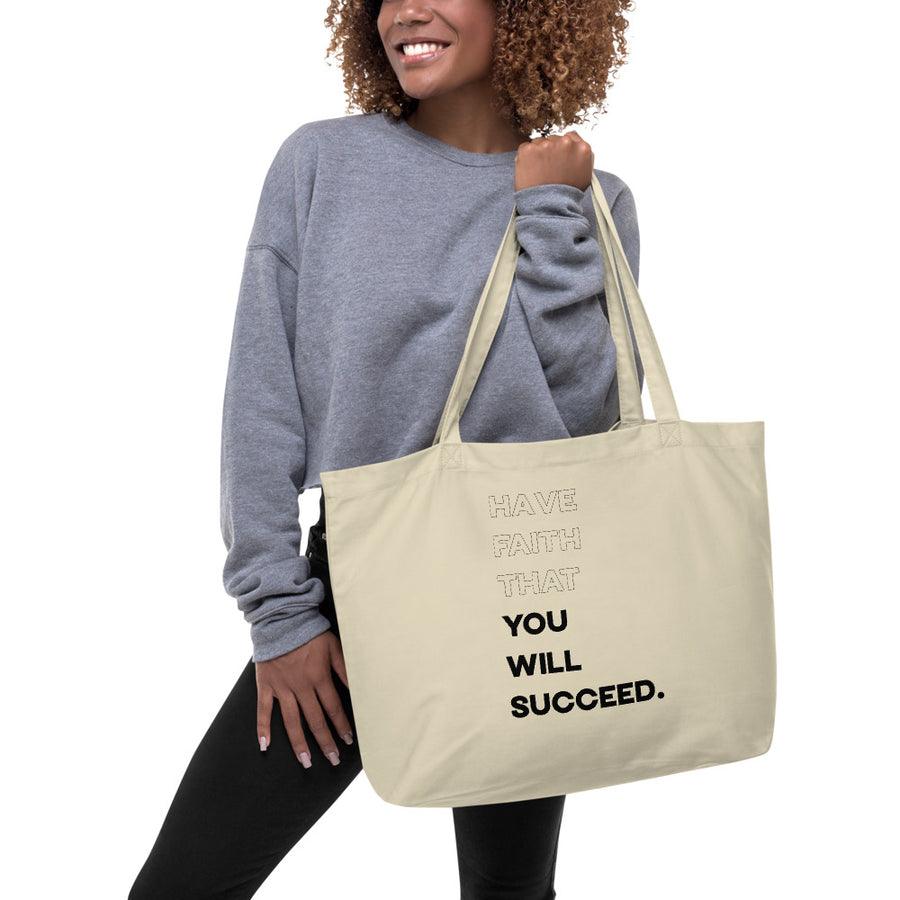Have Faith That You Will Succeed - Tote Bag