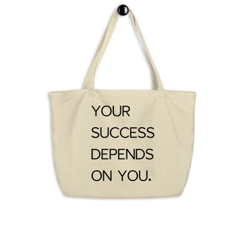 Your Success Depends On You - Tote Bag