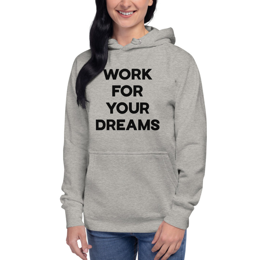 Work For Your Dreams - Urban 1 Hoodie