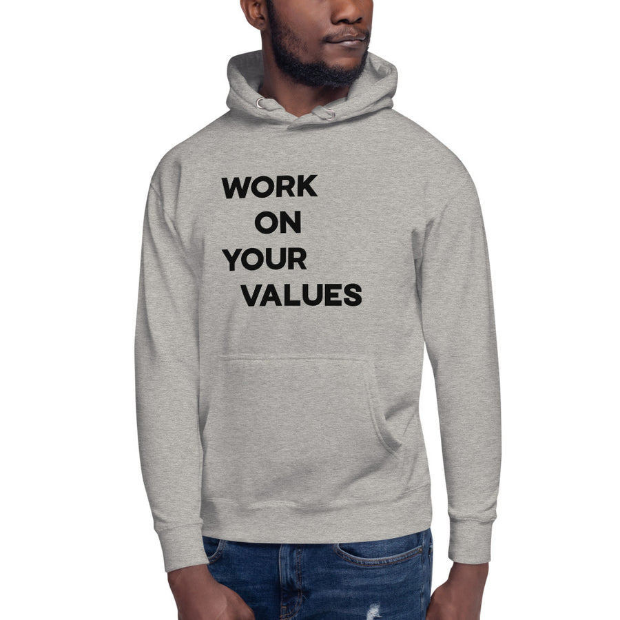Work On Your Values - Urban 1 Hoodie