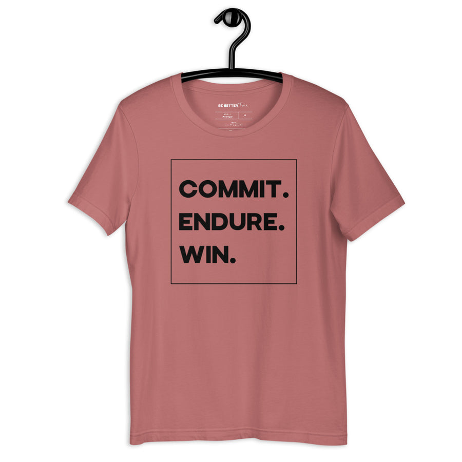 Commit. Endure. Win. - Standrd Tee